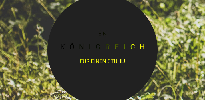 Ein Königreich für einen Stuhl! - Leben mit Jesus