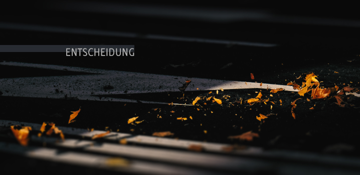 Eine Entscheidung, die ich treffen muss.